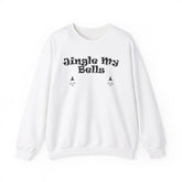 Jingle My Bells - Sweatshirt - Witty Twisters Fashions